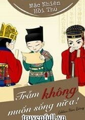 tram-khong-muon-song-nua