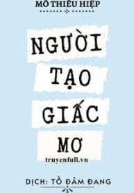 nguoi-tao-giac-mo
